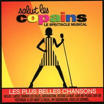 Salut les copains : le spectacle musical