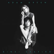 Adam Green & Binki Shapiro