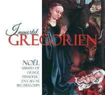 Immortel Grégorien - Noël