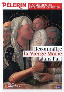 Pèlerin : reconnaître la vierge Marie dans l'art