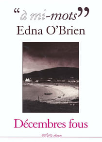"à mi-mots" : Edna O'Brien