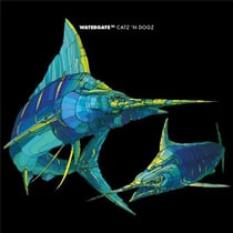 Watergate 22 mixé par catz'n dogz