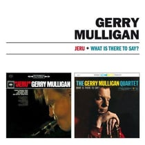 Jeru + what is there to say ? (1958-1962)