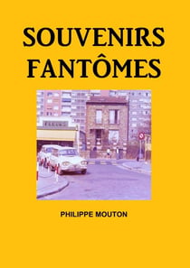 SOUVENIRS FANTÔMES