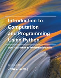 Introduction to computation and programming using Python (2e édition)