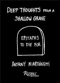Deep thoughts shallow grave