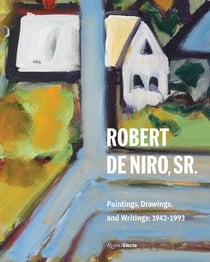 Robert de niro sr. paintings drawings and writings