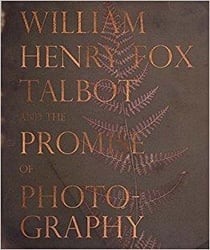 William Henry Fox Talbot and the promise of photography