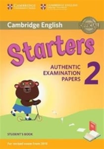 Cambridge English Young Learners 2 for Revised Exam from 2018 Starters Student's Book : Authentic Examination Papers