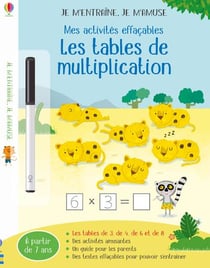 Les tables de multiplication (3,4,6,8) - je m'entraine, je m'amuse - mes activites effacables