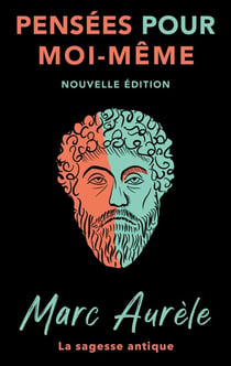 Pensées pour moi-même : Nouvelle édition
