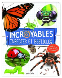Incroyable insectes et bestioles - une foule de faits et de détails intéressants !