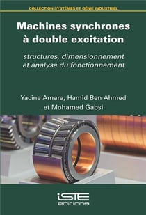 Machines synchrones à double excitation : structures, dimensionnement et analyse du fonctionnement
