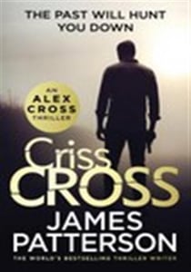 Criss Cross : (Alex Cross 27)
