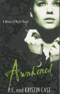 Awakened t.8 - the house of night