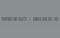 Donald Judd 1957-1963