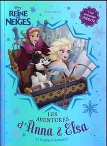 La reine des neiges - anna & elsa t.6 - la coupe d'arendelle