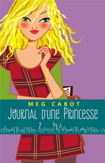 Journal d'une princesse Tome 7 : petite fête et gros tracas