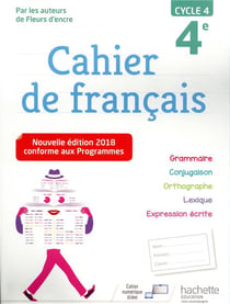 Cahier de français - cycle 4 / 4e (édition 2018)