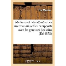 Melaena et hematemese des nouveau-nes et leurs rapports avec les gercures des seins