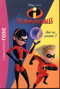 Les Indestructibles 2 : ami ou ennemi ?