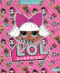 Cherche et trouve : L.O.L. surprise !