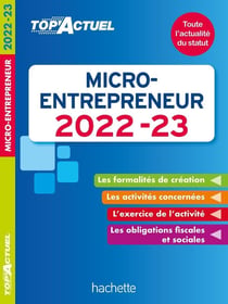 Top'actuel : micro-entrepreneur (édition 2022/2023)
