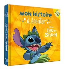 Mon histoire à écouter : Lilo et Stitch : l'histoire du film