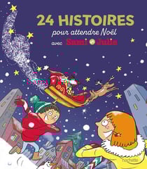 Sami et Julie : 24 histoires pour attendre Noël