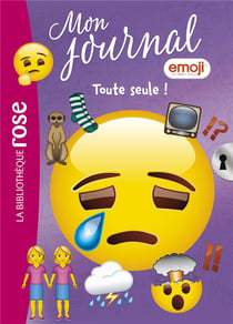 Emoji, mon journal Tome 15 : toute seule !