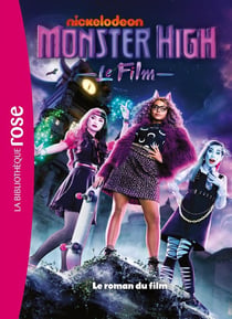 Monster High : Le roman du film XXL