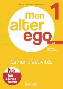 Mon Alter Ego 1 - Pack Cahier d'activités + Version numérique (A1)