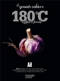 Les grands cahiers 180°C - Ail