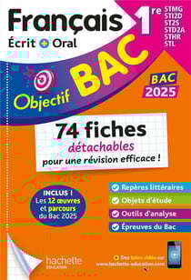 Objectif bac : Français écrit et oral - 1re STMG, STI2D, ST2S, STL, STD2A, STHR - Fiches détachables