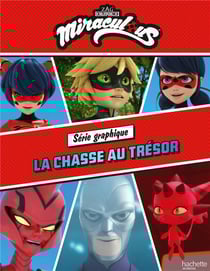 Miraculous : série graphique - la chasse au trésor