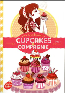 CUPCAKES ET COMPAGNIE - TOME 1