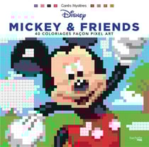 Carrés mystères disney - mickey & friends - 40 coloriages façon pixel art