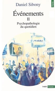 Événements : psychopathologie du quotidien Tome 2