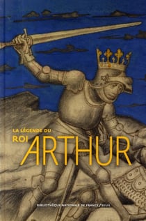 La légende du roi Arthur