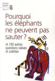 Pourquoi les éléphants ne peuvent pas sauter ?
