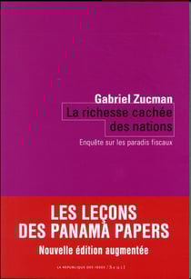 La richesse cachée des nations - enquête sur les paradis fiscaux