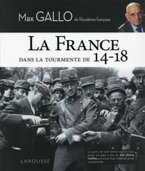 La France dans la tourmente de 14-18
