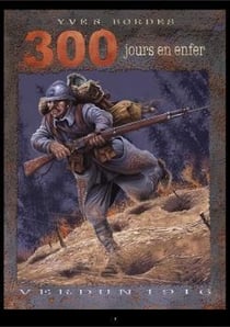 300 jours dans l'enfer de Verdun