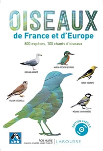 Oiseaux de France et d'Europe - 800 espèces, 100 chants d'oiseaux