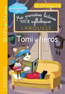 Mes premières lectures 100% syllabiques : Tomi le héros - GS, CP