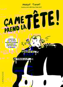 Ça me prend la tête ! Après mon AVC, je vous raconte le monde du handicap... avec ses hauts et ses bas !