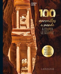 100 merveilles du monde à couper le souffle