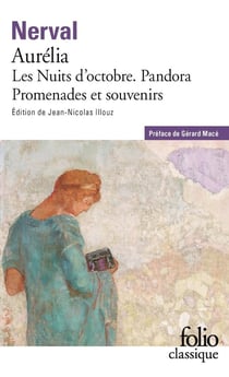 Aurélia - Pandora - les nuits d'octobre - promenades et souvenirs