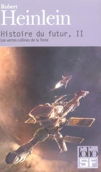 Histoire du futur - les vertes collines de la terre