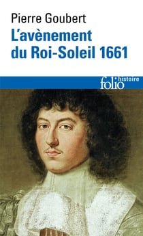 L'avènement du Roi-Soleil (1661)